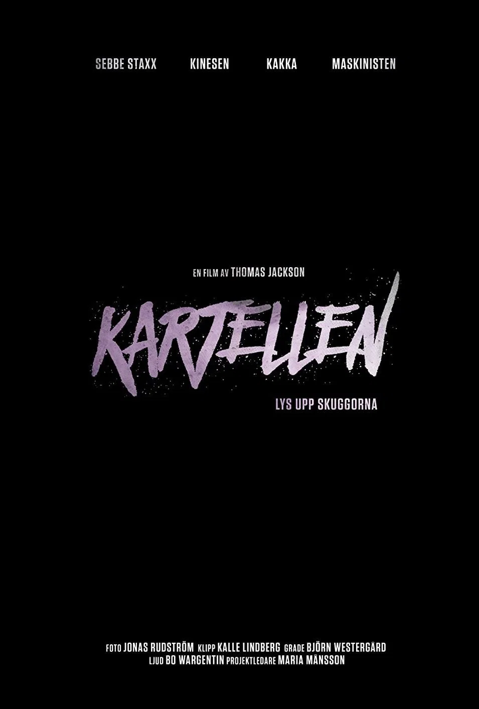 Kartellen - Lys upp skuggorna