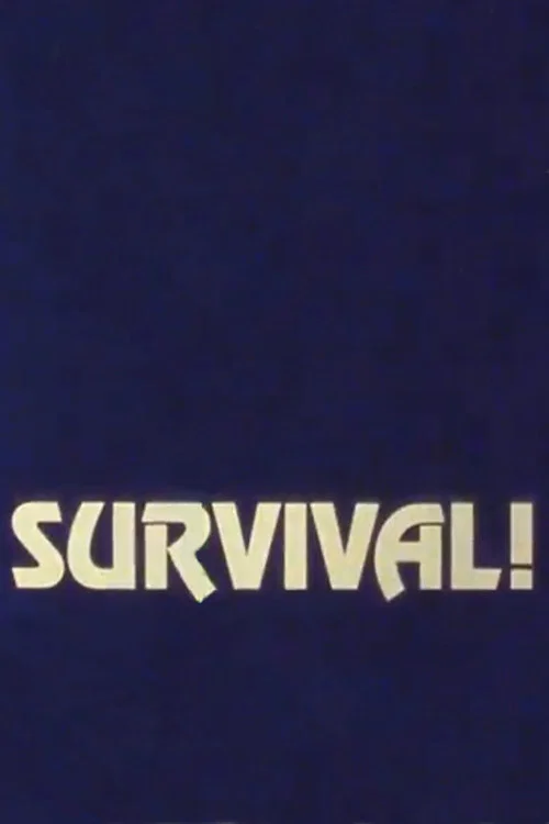 Survival!
